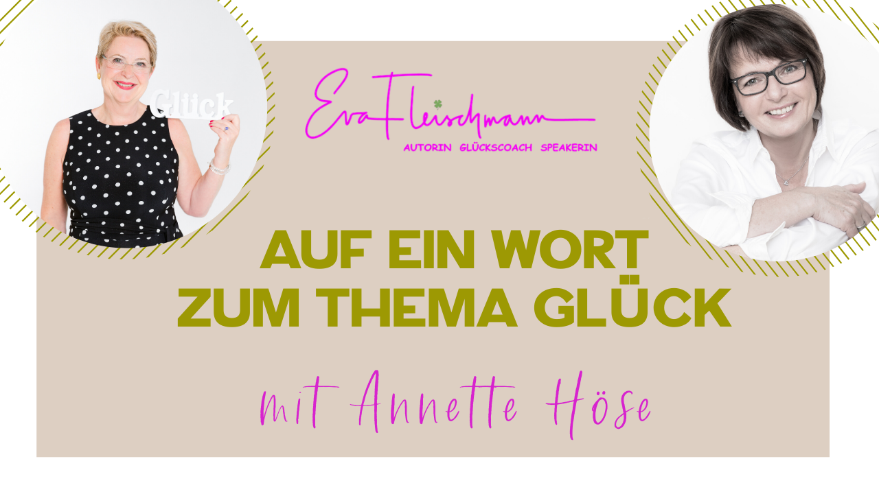 Auf ein Wort zum Thema Glück